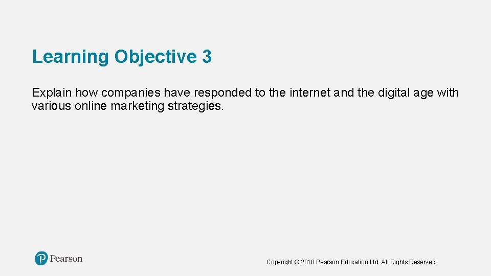 Learning Objective 3 Explain how companies have responded to the internet and the digital
