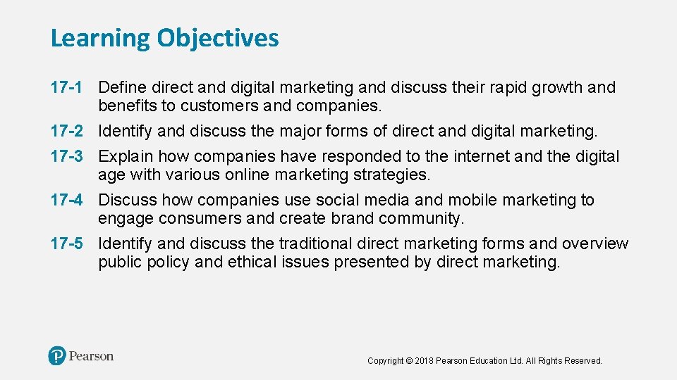Learning Objectives 17 -1 Define direct and digital marketing and discuss their rapid growth