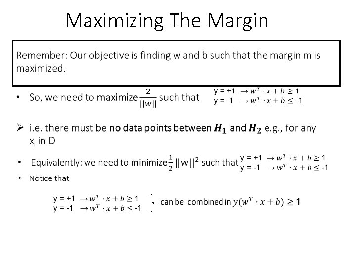 Maximizing The Margin 