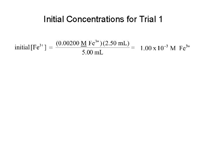 Initial Concentrations for Trial 1 