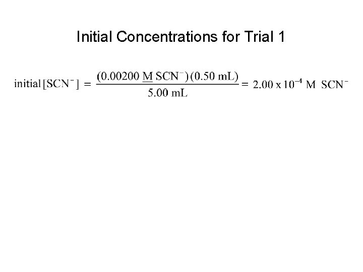 Initial Concentrations for Trial 1 