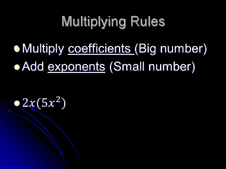 Multiplying Rules l 