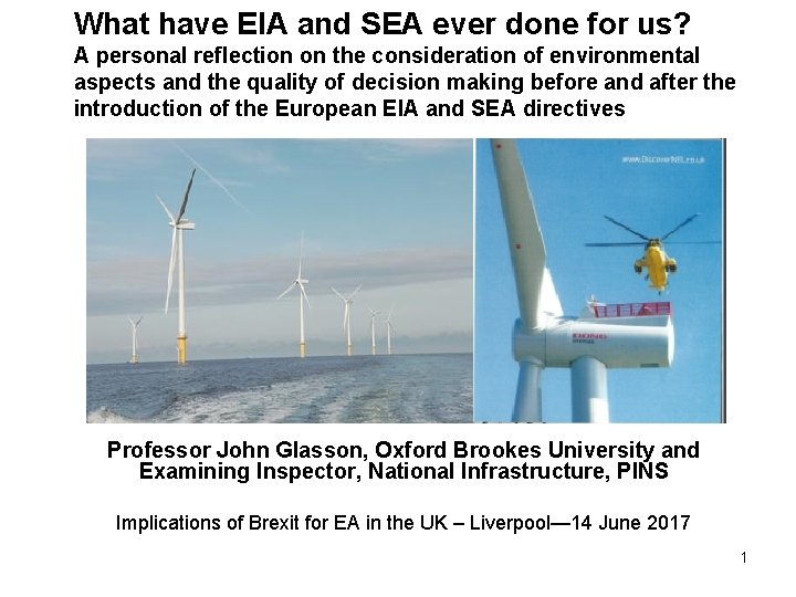 What have EIA and SEA ever done for us? A personal reflection on the