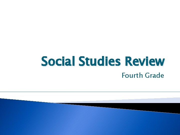 Social Studies Review Fourth Grade 