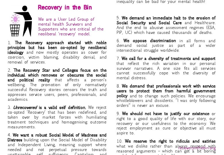 Recovery in the Bin We are a User Led Group of mental health Survivors