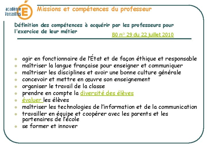 Missions et compétences du professeur Définition des compétences à acquérir par les professeurs pour