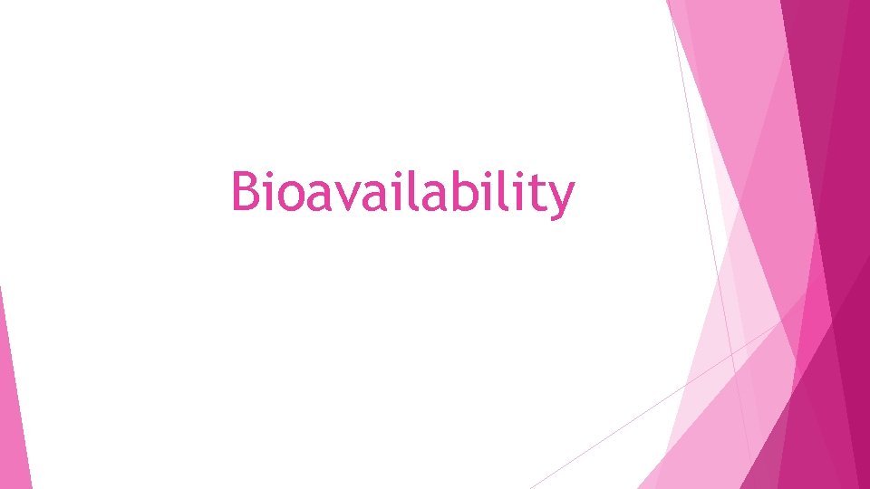 Bioavailability 