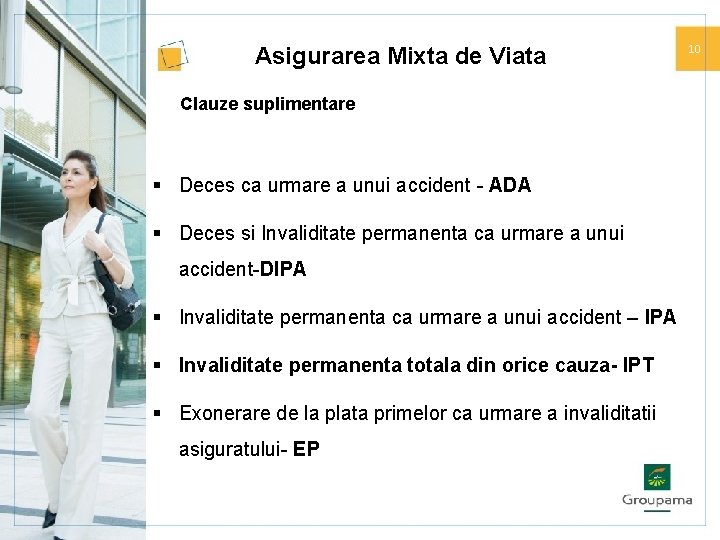 Asigurarea Mixta de Viata Clauze suplimentare § Deces ca urmare a unui accident -