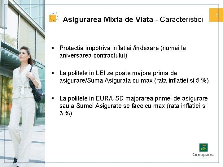 Asigurarea Mixta de Viata - Caracteristici § Protectia impotriva inflatiei /indexare (numai la aniversarea