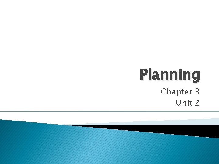 Planning Chapter 3 Unit 2 