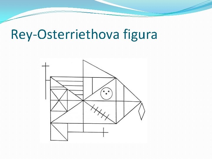 Rey-Osterriethova figura 