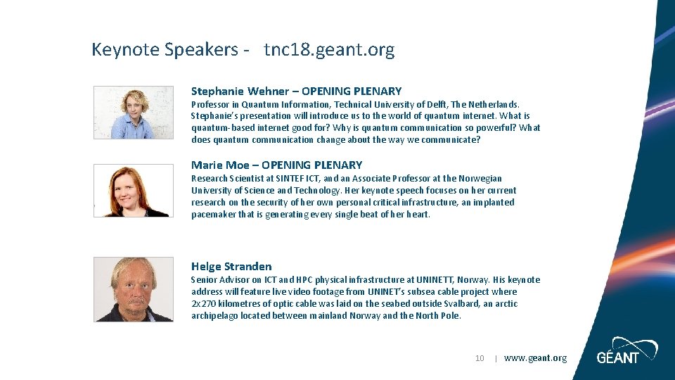 Keynote Speakers - tnc 18. geant. org Stephanie Wehner – OPENING PLENARY Professor in