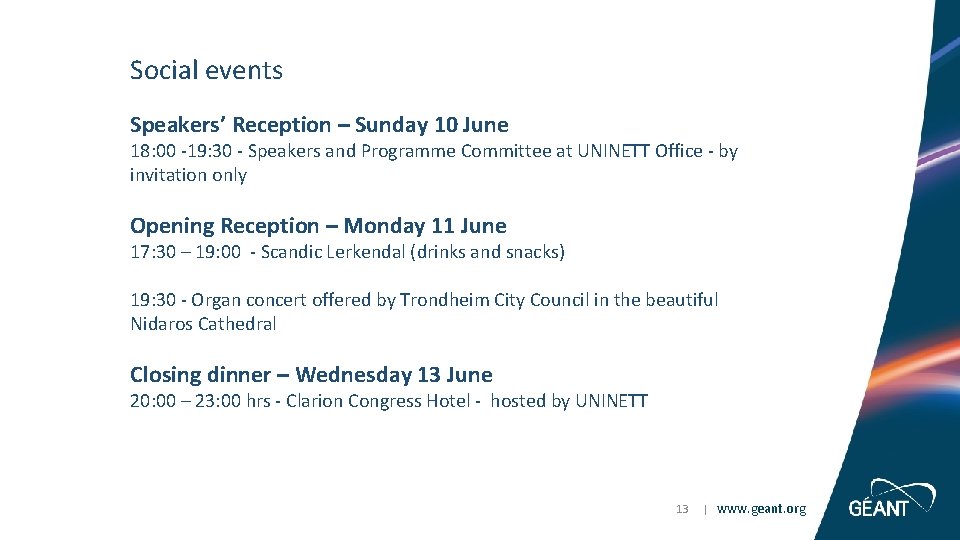 Social events Speakers’ Reception – Sunday 10 June 18: 00 -19: 30 - Speakers