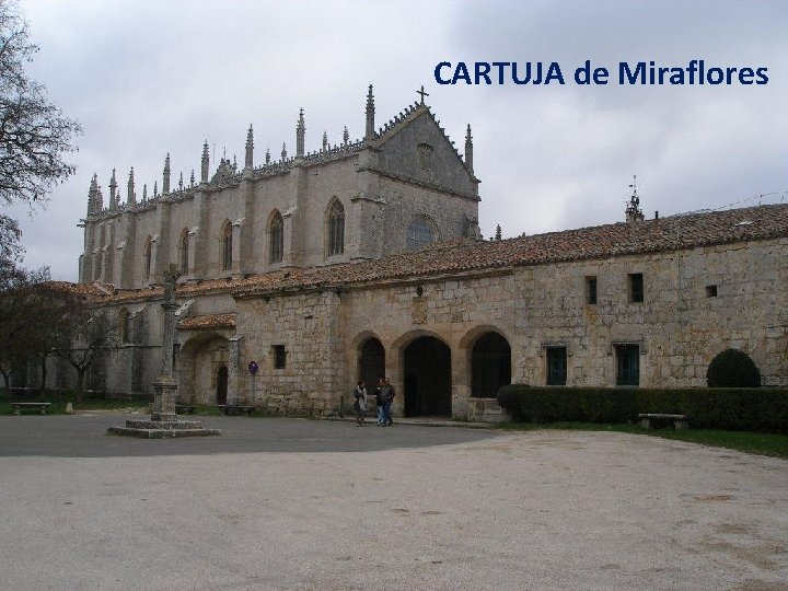 CARTUJA de Miraflores 