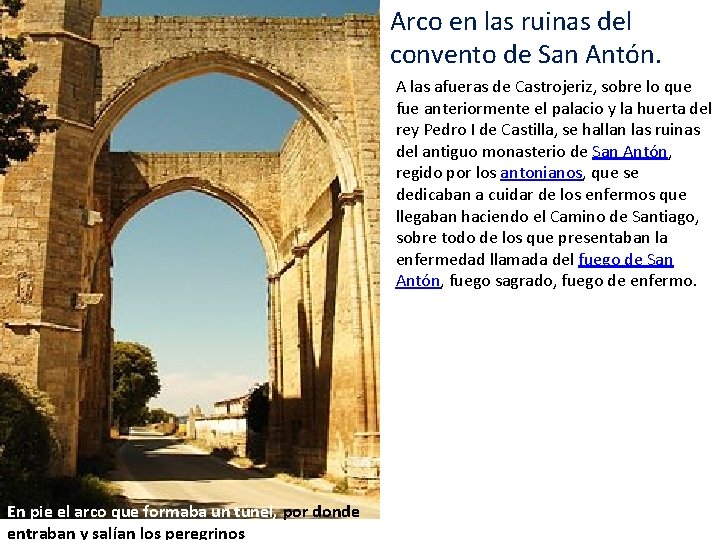 Arco en las ruinas del convento de San Antón. A las afueras de Castrojeriz,