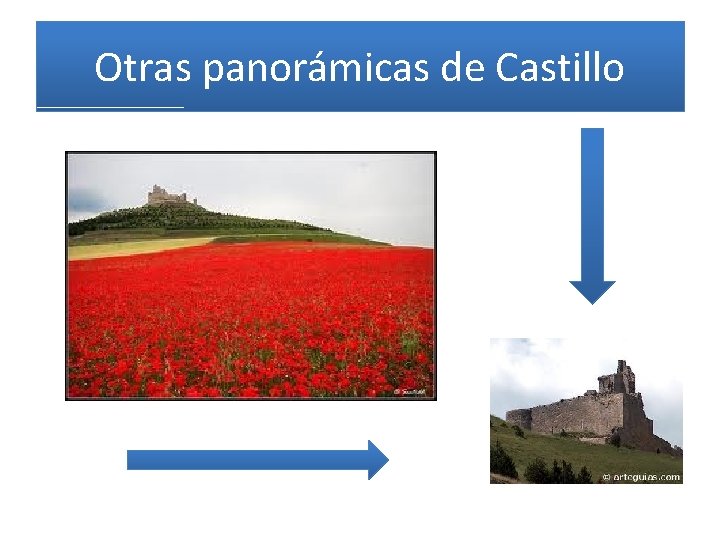 Otras panorámicas de Castillo 