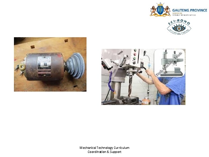 Mechanical Technology Curriculum Coordination & Support Mechanical Technology Curriculum Coordination & Support