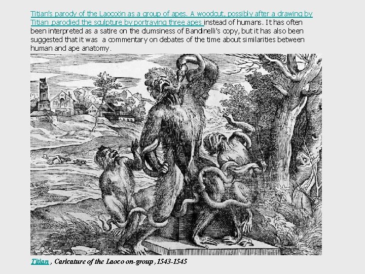 Titian's parody of the Laocoön as a group of apes. A woodcut, possibly after