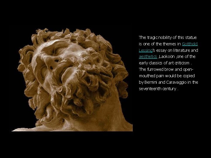 The tragic nobility of this statue is one of themes in Gotthold Lessing's essay