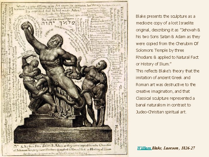 Blake presents the sculpture as a mediocre copy of a lost Israelite original, describing