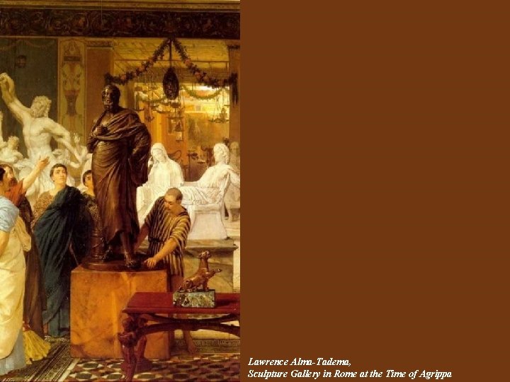 Lawrence Alma-Tadema, Sculpture Gallery in Rome at the Time of Agrippa 