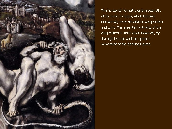 The horizontal format is uncharacteristic of his works in Spain, which become increasingly more