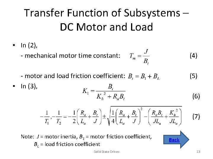 Transfer Function of Subsystems – DC Motor and Load • In (2), - mechanical