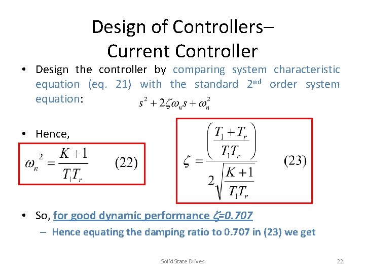 Design of Controllers– Current Controller • Design the controller by comparing system characteristic equation