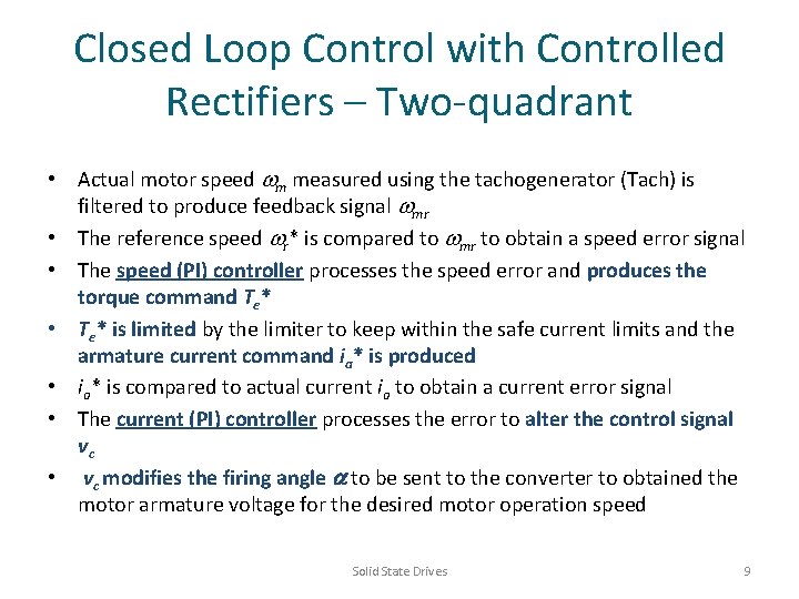 Closed Loop Control with Controlled Rectifiers – Two-quadrant • Actual motor speed m measured