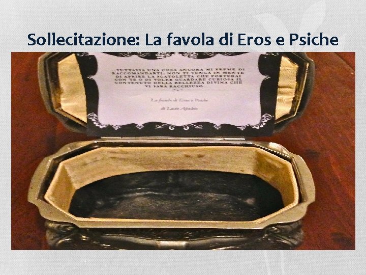 Sollecitazione: La favola di Eros e Psiche 