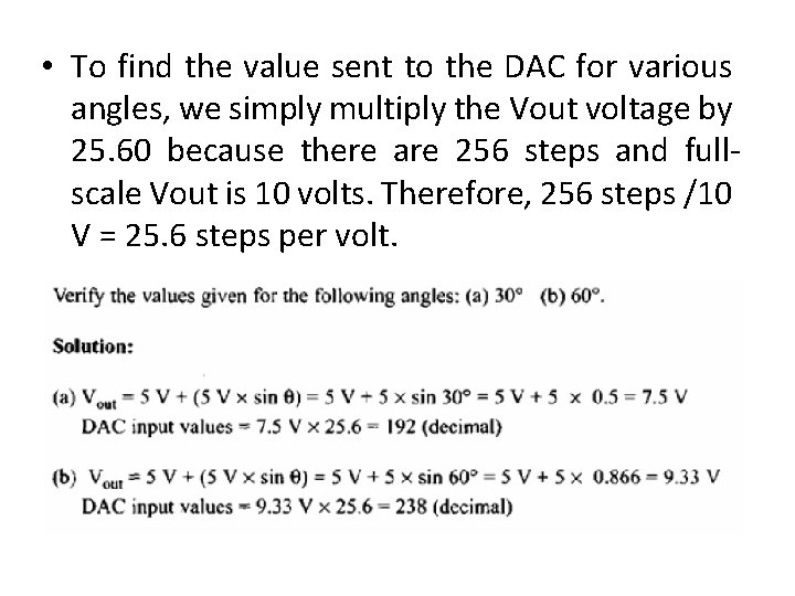  • To find the value sent to the DAC for various angles, we