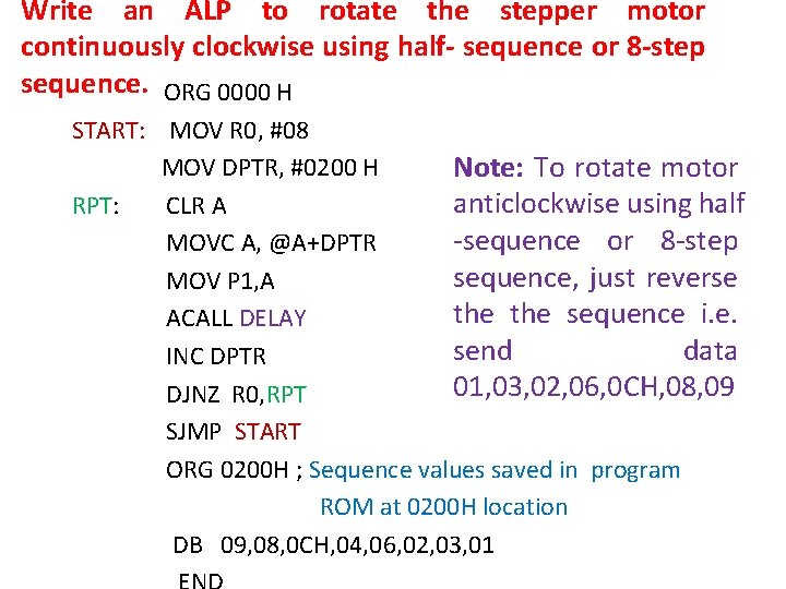 Write an ALP to rotate the stepper motor continuously clockwise using half- sequence or