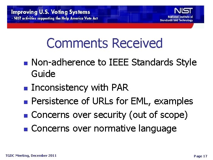 Comments Received n n n Non-adherence to IEEE Standards Style Guide Inconsistency with PAR Comments Received n n n Non-adherence to IEEE Standards Style Guide Inconsistency with PAR