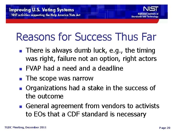 Reasons for Success Thus Far n n n There is always dumb luck, e. Reasons for Success Thus Far n n n There is always dumb luck, e.