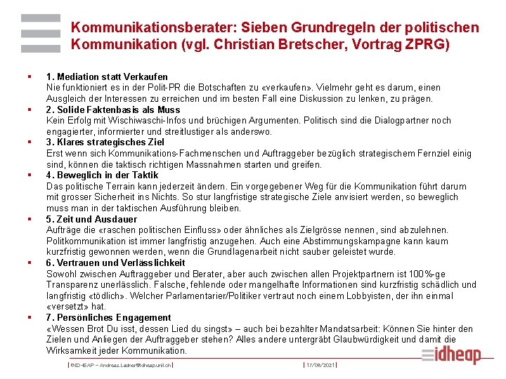 Kommunikationsberater: Sieben Grundregeln der politischen Kommunikation (vgl. Christian Bretscher, Vortrag ZPRG) § § §