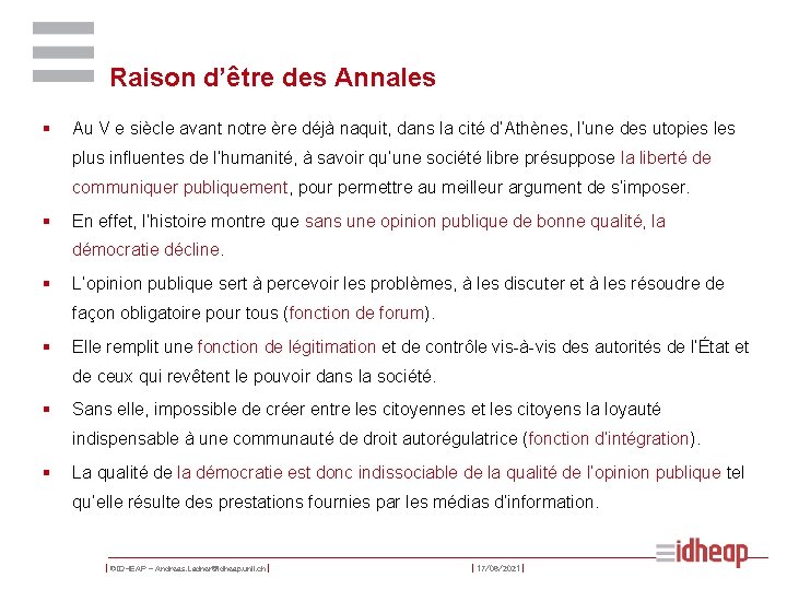Raison d’être des Annales § Au V e siècle avant notre ère déjà naquit,