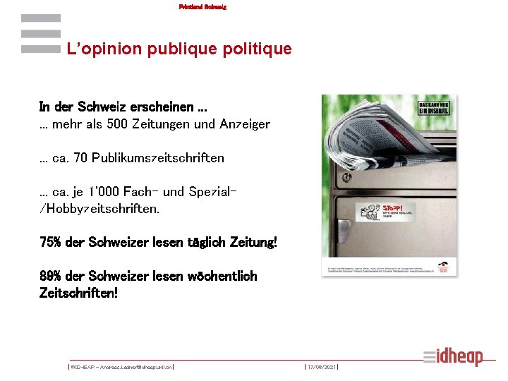 Printland Schweiz L’opinion publique politique In der Schweiz erscheinen. . . mehr als 500