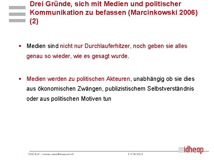Drei Gründe, sich mit Medien und politischer Kommunikation zu befassen (Marcinkowski 2006) (2) §