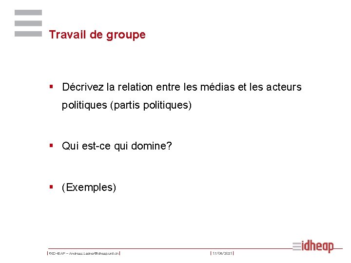 Travail de groupe § Décrivez la relation entre les médias et les acteurs politiques