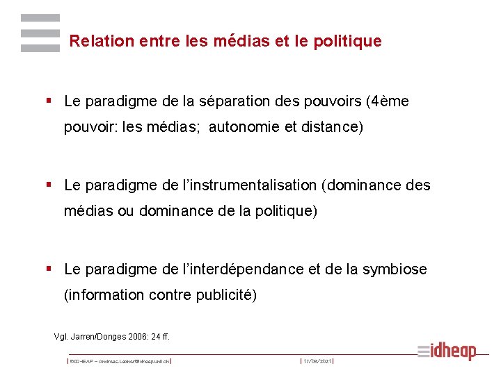 Relation entre les médias et le politique § Le paradigme de la séparation des