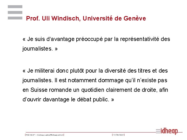 Prof. Uli Windisch, Université de Genève « Je suis d‘avantage préoccupé par la représentativité
