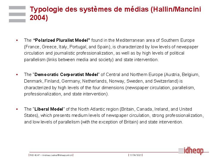 Typologie des systèmes de médias (Hallin/Mancini 2004) § The “Polarized Pluralist Model” found in