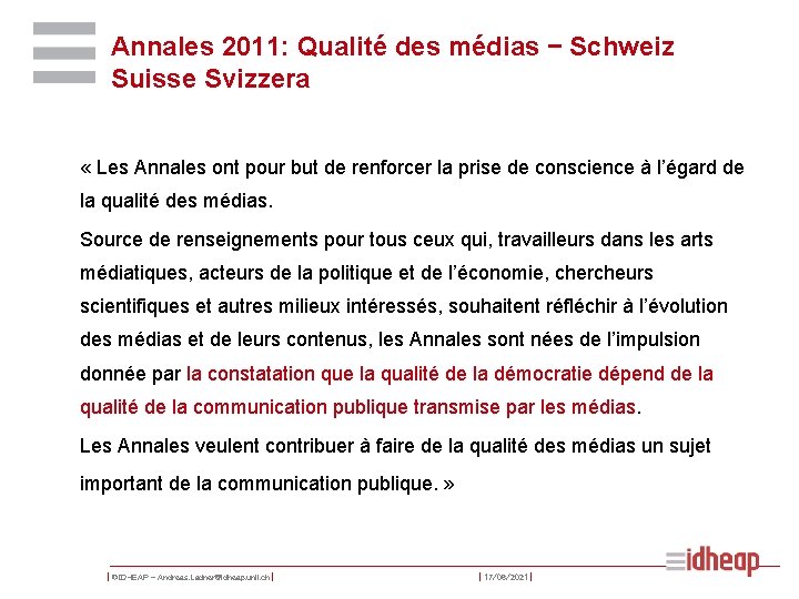Annales 2011: Qualité des médias − Schweiz Suisse Svizzera « Les Annales ont pour