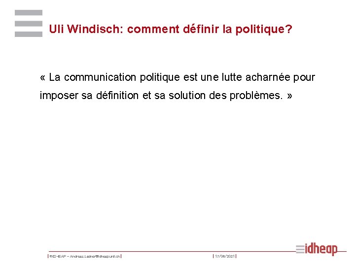 Uli Windisch: comment définir la politique? « La communication politique est une lutte acharnée