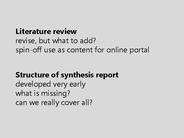 Literature review revise, but what to add? spin-off use as content for online portal