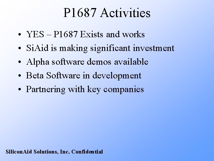 P 1687 Activities • • • YES – P 1687 Exists and works Si.