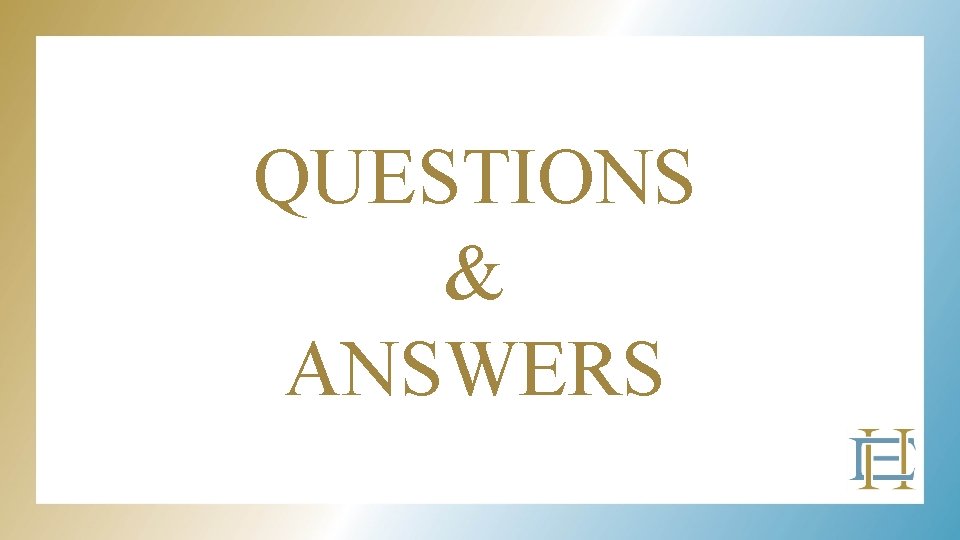 QUESTIONS & ANSWERS 