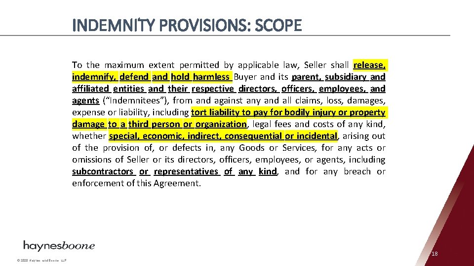 INDEMNITY PROVISIONS: SCOPE To the maximum extent permitted by applicable law, Seller shall release,