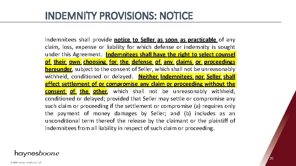 INDEMNITY PROVISIONS: NOTICE Indemnitees shall provide notice to Seller as soon as practicable of