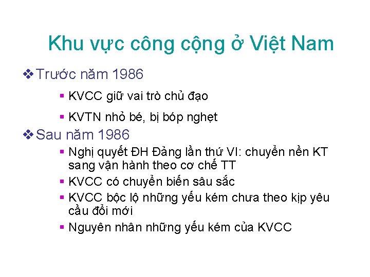 Khu vực công cộng ở Việt Nam v Trước năm 1986 § KVCC giữ Khu vực công cộng ở Việt Nam v Trước năm 1986 § KVCC giữ